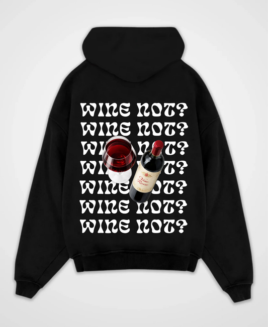 WINE NOT OVERSIZED HOODIE