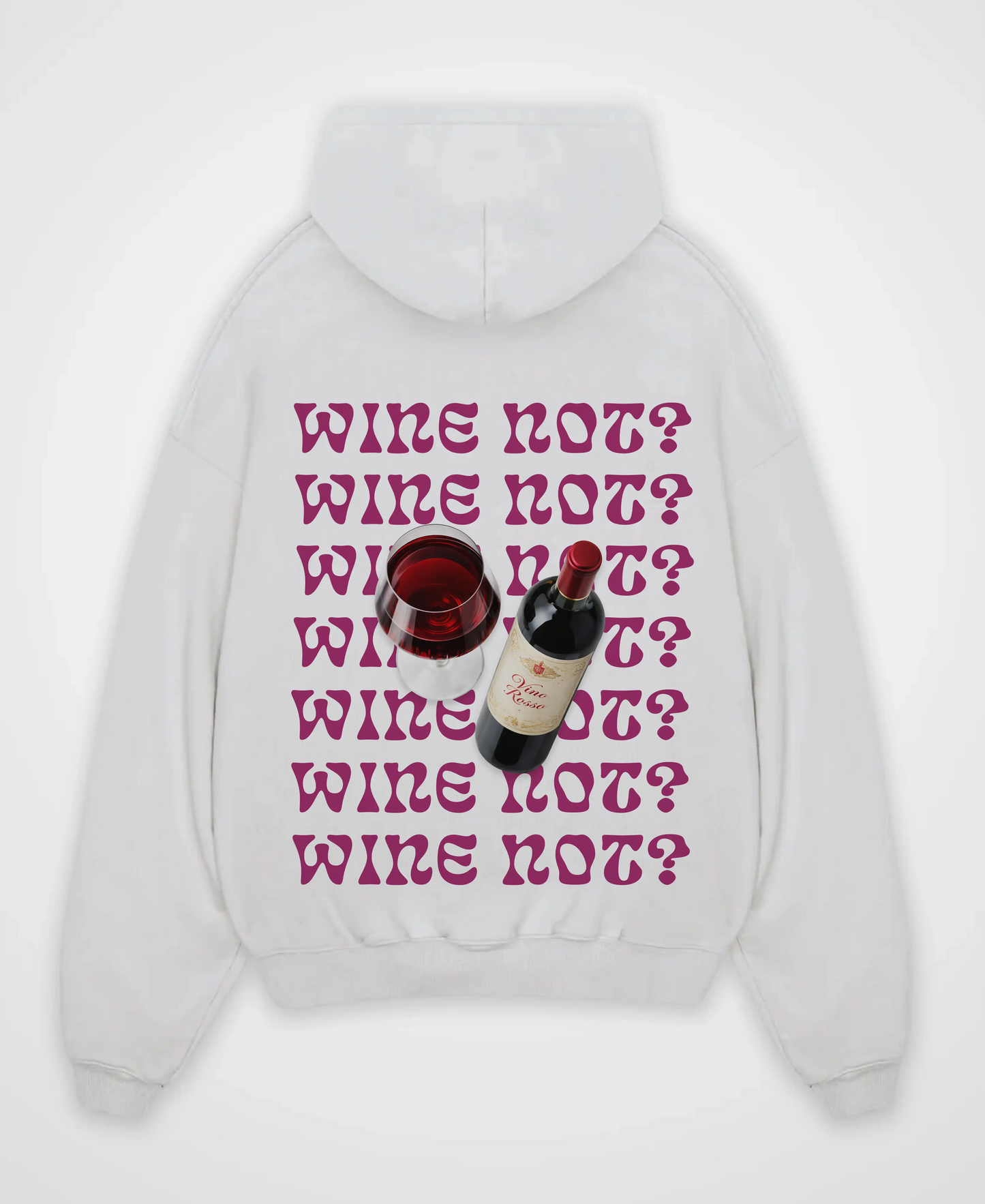 WINE NOT OVERSIZED HOODIE