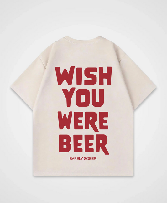 WISH YOU WERE BEER OVERSIZED SHIRT